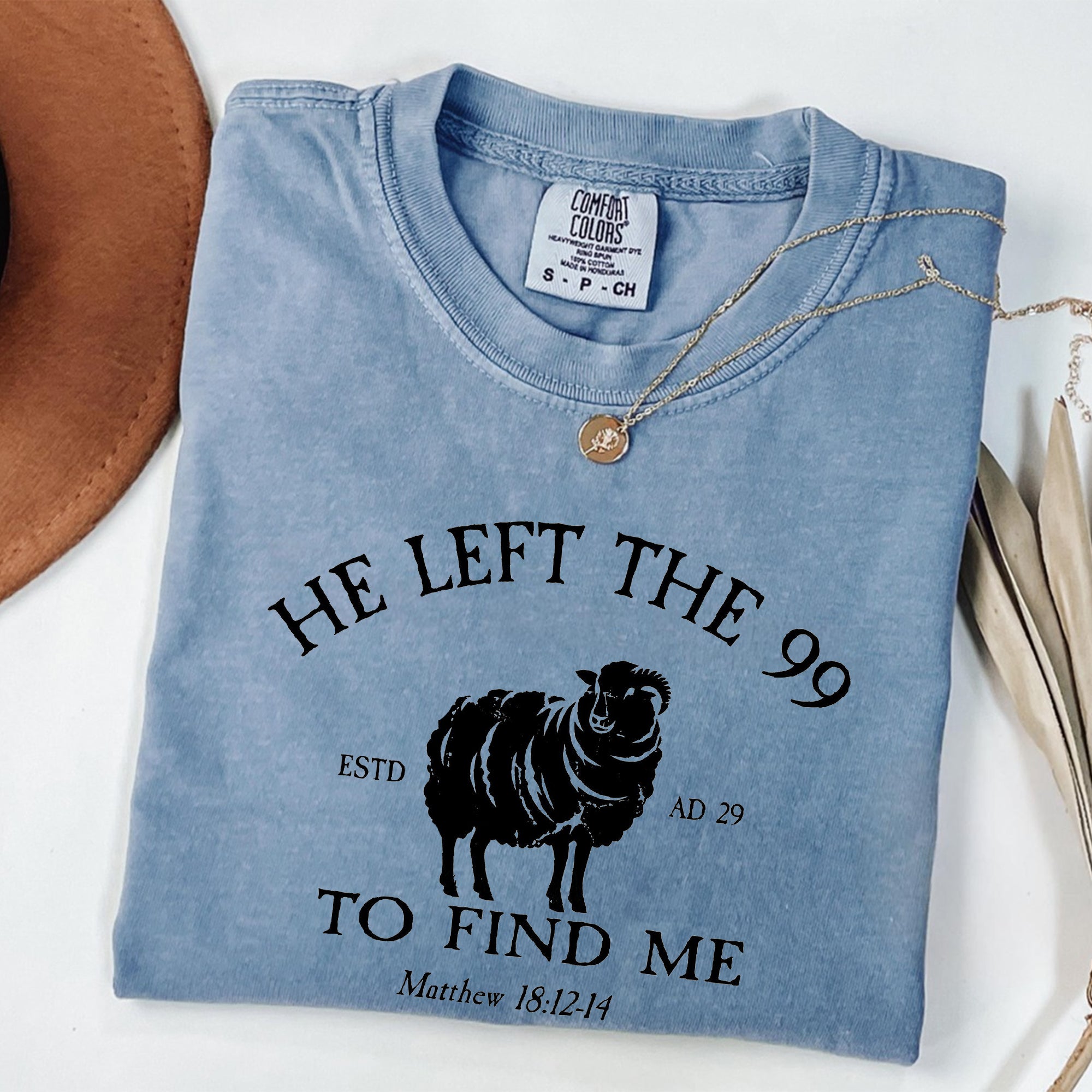 Comfort Colors Religious Shirt, He Left The 99 Bible Verse Shirt, Christian Apparel Faith Based Lost Sheep Shirt, Christian Religious Shirt